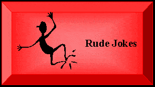 Rude Jokes